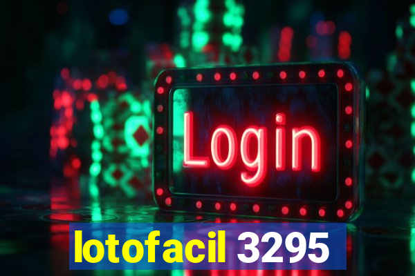 lotofacil 3295